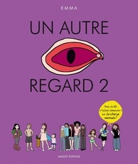 Emma Clit - Un autre regard - tome 2.