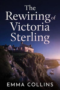 The Rewiring of Victoria Sterling
