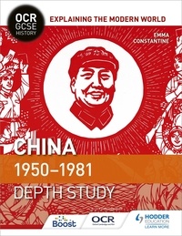 Emma Constantine - OCR GCSE History Explaining the Modern World: China 1950-1981.