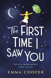 Emma Cooper - The First Time I Saw You - the most heartwarming and emotional love story of the year.