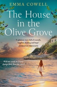 Emma Cowell - The House in the Olive Grove.