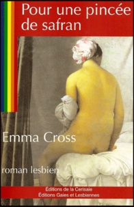 Emma Cross - Pour une pincée de safran.