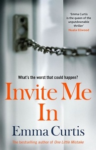 Emma Curtis - Invite Me In - Would you invite a stranger into your home?.