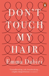 Emma Dabiri - Don't Touch My Hair.