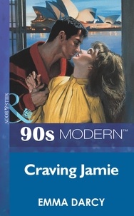 Emma Darcy - Craving Jamie.