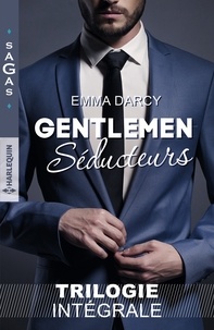 Emma Darcy - Gentlemen séducteurs - Une passion inoubliable - Une femme à protéger - Un héritage inattendu.
