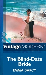 Emma Darcy - The Blind-Date Bride.