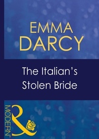 Emma Darcy - The Italian's Stolen Bride.