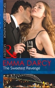 Emma Darcy - The Sweetest Revenge.