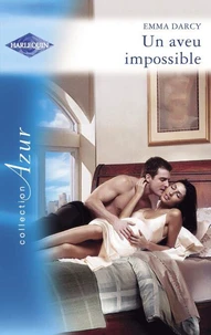 Un aveu impossible (Harlequin Azur)