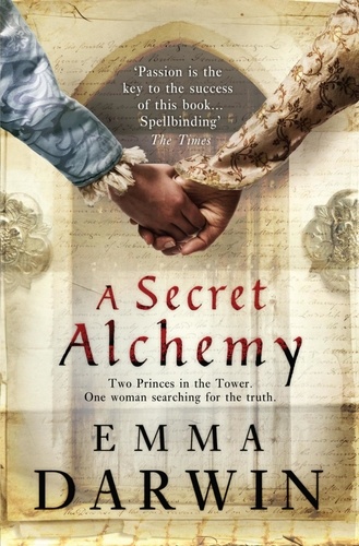 Emma Darwin - A Secret Alchemy.
