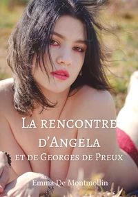 La rencontre d'Angela et de Georges de Preux Tome 1