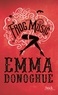 Emma Donoghue - Frog music - Traduit de l'anglais par Christine Barbaste.