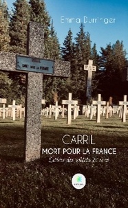 Emma Durringer - Carril, Mort pour la France - Lettres des soldats de 14-18.
