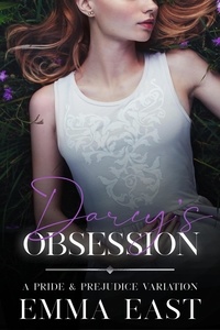  Emma East - Darcy's Obsession.