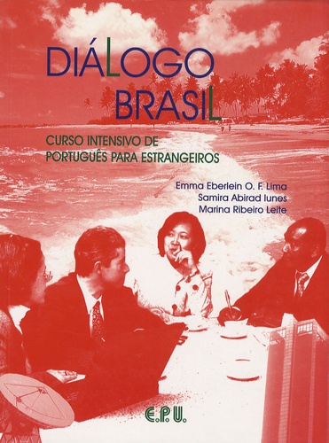 Emma Eberlein O-F Lima et Samira Abirad Iunes - Dialogo Brasil - Curso intensivo de português para estrangeiros.