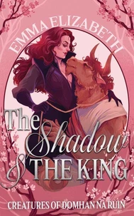 The Shadow &amp; The King