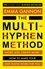 The Multi-Hyphen Method. The Sunday Times business bestseller