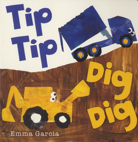 Emma Garcia - Tip Tip Dig Dig.