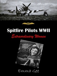  Emma Gee - Spitfire Pilots WWII-Extraordinary Women.