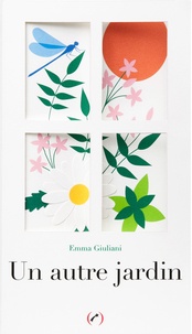 Emma Giuliani - Un autre jardin.