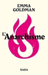 Emma Goldman - L'anarchisme.