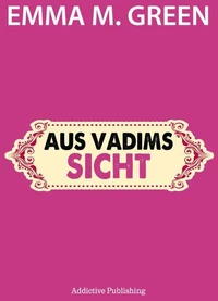 Aus Vadims Sicht