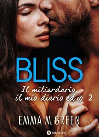 Bliss - Il miliardario, il mio diario ed io, 2