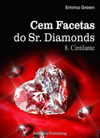 Cem Facetas do Sr. Diamonds - vol. 8: Cintilante