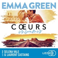 Coeurs insoumis - Le deuxième volet de la saga d'Emma Green
