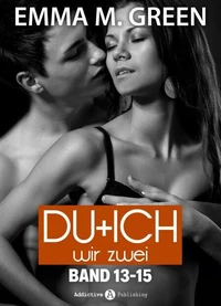 Du + Ich: Wir Zwei, Band 13-15