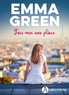 Emma Green - Fais-moi une place.