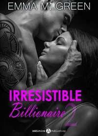 Irresistible Billionaire - Part 2