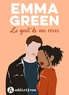 Emma Green - Le goût de nos rêves.