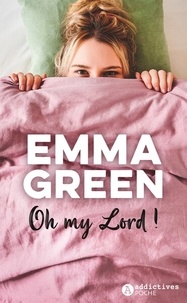 Epub books téléchargement gratuit uk Oh my Lord ! 9782371265448 en francais PDB FB2 RTF par Emma Green