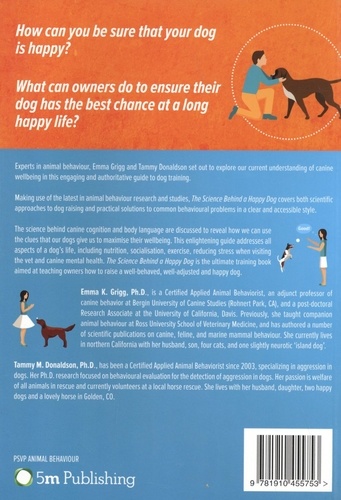 The Science Behind a Happy Dog. Canine Training, Thinking and Behaviour