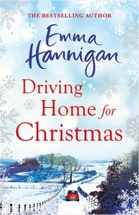 Emma Hannigan - Driving Home for Christmas - A feel-good read to warm your heart this Christmas.