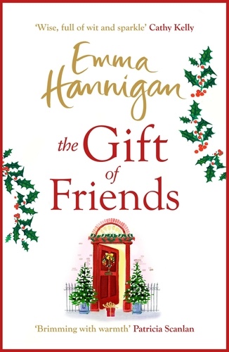 The Gift of Friends. The perfect feel-good and heartwarming story to curl up with this winter