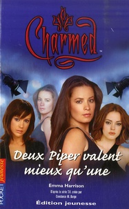Emma Harrison - Charmed Tome 24 : Deux Piper valent mieux qu'une.