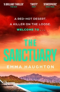 Emma Haughton - The Sanctuary - A must-read gripping locked-room crime thriller that you will leave you on the edge of your seat!.