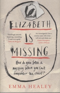 Emma Healey - Elizabeth is Missing.