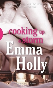 Emma Holly - Cooking up a Storm.