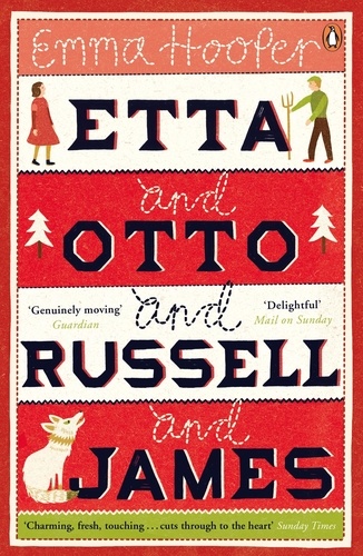 Emma Hooper - Etta and Otto and Russell and James.