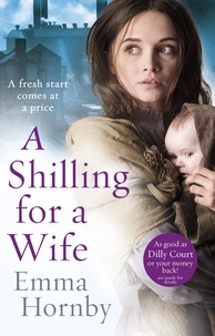 Emma Hornby - A Shilling for a Wife.