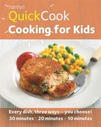 Emma Jane Frost - Hamlyn QuickCook: Cooking for Kids.