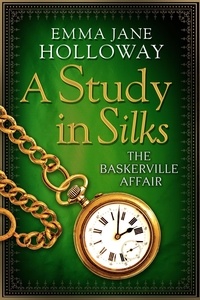 Emma Jane Holloway - A Study in Silks.