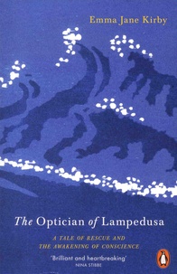 Emma Jane Kirby - The Optician of Lampedusa.