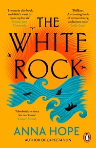 Emma Jane Unsworth - The White Rock.