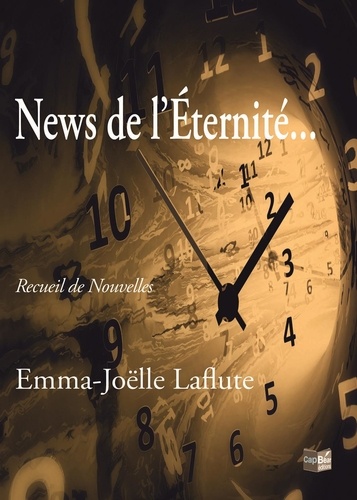 Emma-joelle Laflute - News de l’Éternité....