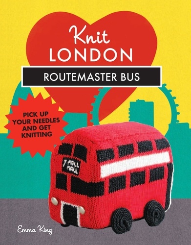 Emma King - Knit London: Routemaster Bus.